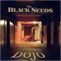 Album: THE BLACK SEEDS - Into The Dojo