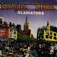 Album: THE GLADIATORS - Babylon Street