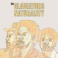 Album: THE GLADIATORS - Naturality