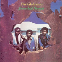 Album: THE GLADIATORS - Proverbial Reggae