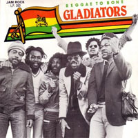 Album: THE GLADIATORS - Reggae To Bone