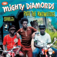 Album: THE MIGHTY DIAMONDS - Pass The Knowledge