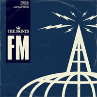 Album: THE SKINTS - FM