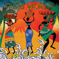 Album: THIRD WOLRD - Under The Magic Sun