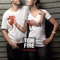 Album: TOM FIRE - The Revenge