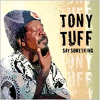 Album: TONY TUFF - Say Something