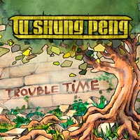 Album: TU SHUNG PENG - Trouble Time