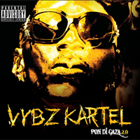 Album: VYBZ KARTEL - Pon Di Gaza 2.0