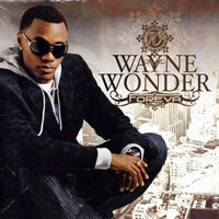 Album: WAYNE WONDER - Forever