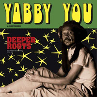 Album: YABBY YOU - Deeper Roots