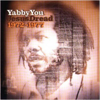Album: YABBY YOU - Jesus Dread - 1972-1977