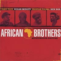 Album: AFRICAN BROTHERS - Mysterious Nature