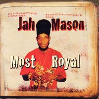 Album: JAH MASON - Most Royal