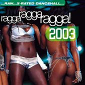 Album: RAGGA RAGGA RAGGA 2003 - 