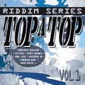 Album: TOP A TOP - One riddim Series Vol 1