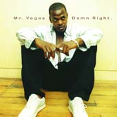 Album: MR VEGAS - Damn Right