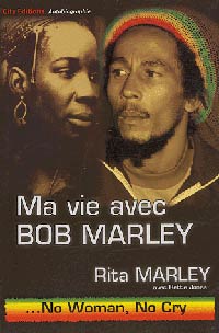 Album: RITA MARLEY - Ma vie avec Bob MarleyNo Woman No Cry