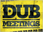 News reggae : Dub Meetings, les nouveaux rendez-vous