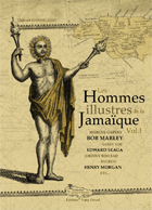 News reggae : Jamaica Insula : Les Hommes illustres de la Jamaque