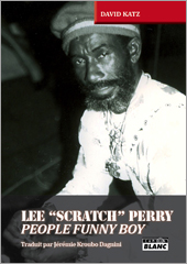 News reggae : La biographie de Lee Perry traduite en franais