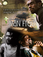 News reggae : ''Man Free'' disponible en DVD et Blu Ray