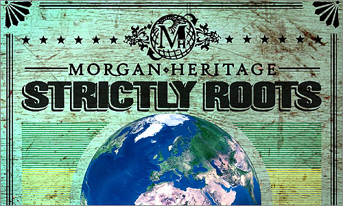 News reggae : ''Strictly Roots'', le nouvel album de Morgan Heritage