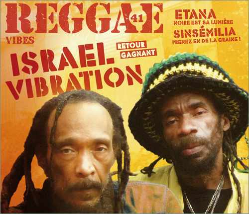 News reggae : Le retour dIsrael Vibration  la Une de Reggae Vibes