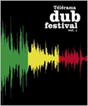 News reggae : 4me dition du Tlrama Dub Festival 