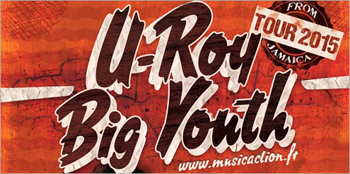 News reggae : U-Roy et Big Youth en tourne