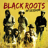 Chronique CD BLACK ROOTS - In Session