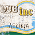 DUB INCORPORATION - AFRIKYA
