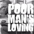 Video clip : Randy Valentine - Poor Man's Loving