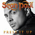 SEAN PAUL - PRESS IT UP