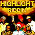Riddim : Bush Doctor - Highlight riddim mix