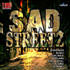 SAD STREETZ RIDDIM MIX