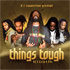 THINGS TOUGH RIDDIM MIX