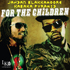 Titre : Jahdan Blakkamoore & Kabaka Pyramid - For The Children