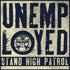 Titre : Stand High Patrol - Unemployed