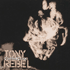 CHRONIQUE : TONY REBEL / CONNECTION