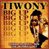 TIWONY - BIG UP