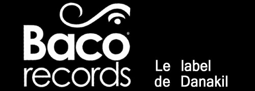 Baco Records, le label de Danakil