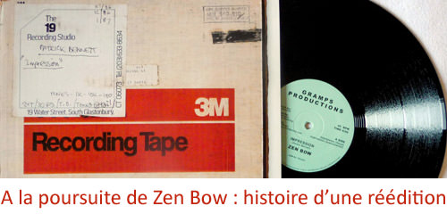 A la poursuite de Zen Bow