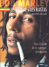 Bob Marley, le reggae et les rastas