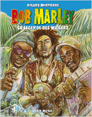 When words are no longer enough... Bob Marley, la légende des Wailers