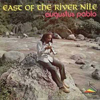 Pochette de l'album East Of The River Nile de AUGUSTUS PABLO