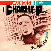 Pochette de l'album You See Me Star de MUNGO'S HIFI FEAT. CHARLIE P