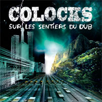 Pochette de l'album Sur les sentiers du dub de COLOCKS
