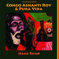 Pochette de l'album Hard Road de CONGO ASHANTI ROY & PURA VIDA