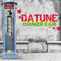 Pochette de l'album Changer d'Air de DATUNE