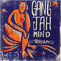 Pochette de l'album Dream de GANG JAH MIND